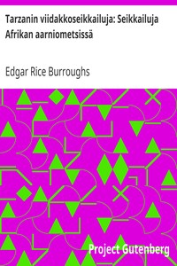 Cover of Tarzanin viidakkoseikkailuja: Seikkailuja Afrikan aarniometsissä