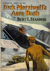 Cover of Dick Merriwell's Aëro Dash; Or, Winning Above the Clouds