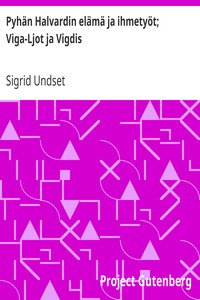 Cover of Pyhän Halvardin elämä ja ihmetyöt; Viga-Ljot ja Vigdis