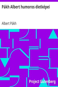 Cover of Pákh Albert humoros életképei
