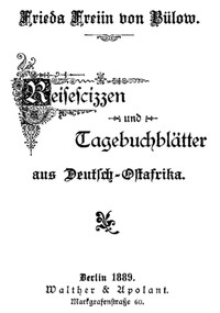 Cover of Reisescizzen und Tagebuchblätter aus Deutsch-Ostafrika