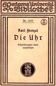 Cover of Die Uhr; Aufzeichnungen eines Hagestolzen