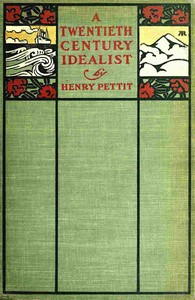 Cover of A Twentieth Century Idealist