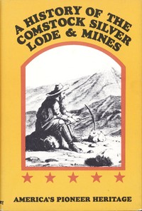 Cover of A History of the Comstock Silver Lode & Mines