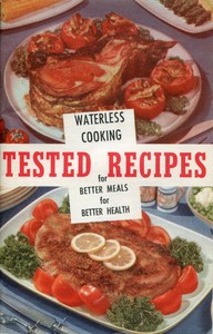 Cover of Tested Recipes: Waterless Cooking for Better Meals, Better Health