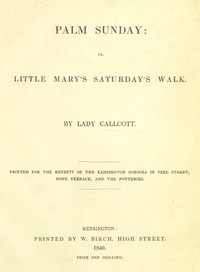 Cover of Palm Sunday; or, Little Mary's Saturday's walk