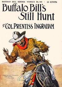 Cover of Buffalo Bill's Still Hunt; Or, The Robber of the Range