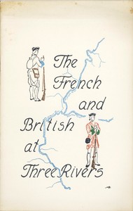 Cover of The French and British at Three Rivers