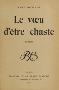 Le vœu d'être chaste: roman