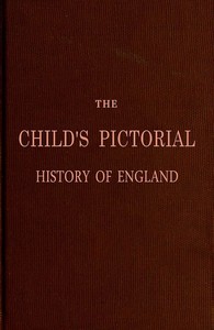 Cover of The Child's Pictorial History of England