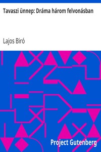 Cover of Tavaszi ünnep: Dráma három felvonásban