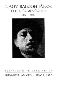 Cover of Nagy Balogh János élete és művészete (1874-1919)