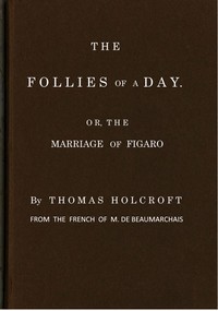 Cover of The Follies of a Day; or, The Marriage of Figaro