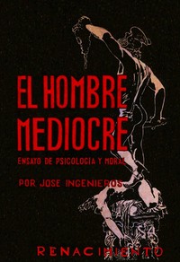 Cover of El Hombre Mediocre: Ensayo de psicologia y moral