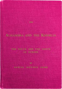 Cover of The Alhambra and the Kremlin: The South and the North of Europe