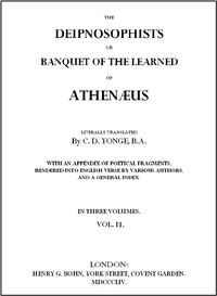 Cover of The Deipnosophists; or, Banquet of the Learned of Athenæus, Vol. 2 (of 3)