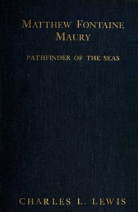 Cover of Matthew Fontaine Maury, the Pathfinder of the Seas