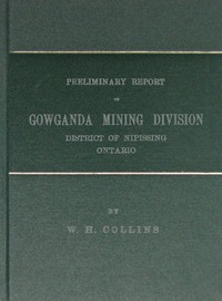 Cover of Preliminary Report on Gowganda Mining Division District of Nipissing Ontario