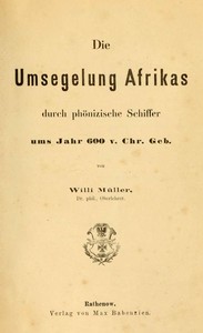 Cover of Die Umsegelung Afrikas durch phönizische Schiffer ums Jahr 600 v. Chr. Geb.