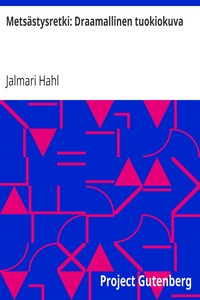 Cover of Metsästysretki: Draamallinen tuokiokuva