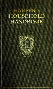 Cover of Harper's Household Handbook: A guide to easy ways of doing woman's work