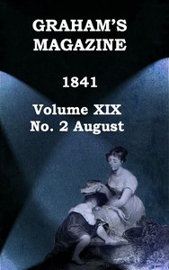 Cover of Graham's Magazine, Vol. XIX, No. 2, August 1841