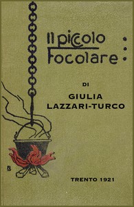 Cover of Il piccolo focolare: Ricette di cucina per la massaia economa