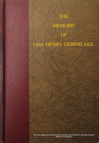 Cover of The Memoirs of Lieut. Henry Timberlake (Who Accompanied the Three Cherokee Indians to England in the Year 1762)