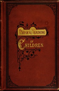 Cover of The Physical Training of Children