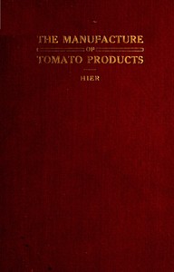 Cover of The Manufacture of Tomato Products