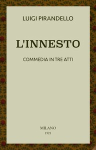 Cover of L'innesto: Commedia in tre atti