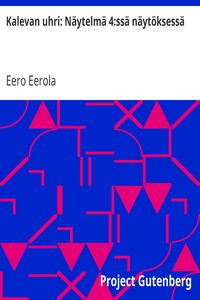 Kalevan uhri: Näytelmä 4:ssä näytöksessä