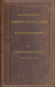 Cover of Ecclesiastical History of England, Volume 3—The Church of the Restoration [part 1]