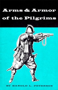Cover of Arms and Armor of the Pilgrims, 1620-1692