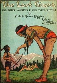 Cover of The Lost Giant, and Other American Indian Tales Retold