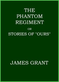 Cover of The Phantom Regiment; or, Stories of "Ours"