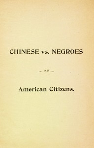 Cover of Chinese vs. Negroes as American Citizens
