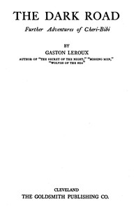 The Dark Road: further adventures of Chéri-Bibi