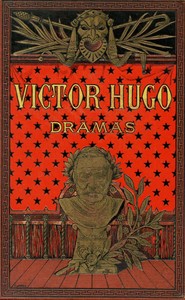 Cover of Dramas (1 de 2): Hernani; El Rey se divierte; Los Burgraves