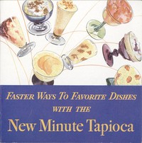 Cover of Faster Ways to Favorite Dishes With the New Minute Tapioca