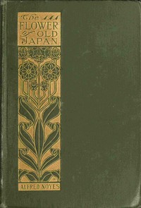 Cover of The Flower of Old Japan, and Other Poems