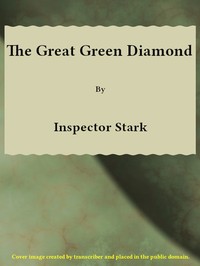 Cover of The Great Green Diamond; Or, Thief Against Thief