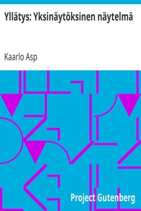 Cover of Yllätys: Yksinäytöksinen näytelmä