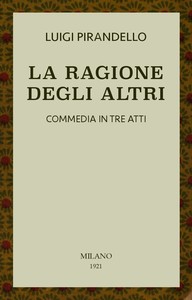 Cover of La ragione degli altri: Commedia in tre atti