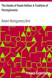 Cover of The Hawks of Hawk-Hollow: A Tradition of Pennsylavania