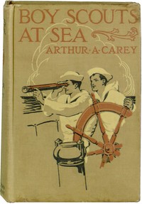 Cover of Boy Scouts at Sea; Or, A Chronicle of the B. S. S. Bright Wing
