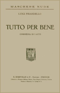 Cover of Tutto per bene: Commedia in 3 atti