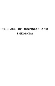 Cover of The Age of Justinian and Theodora: A History of the Sixth Century A.D., Volume 2 (of 2)
