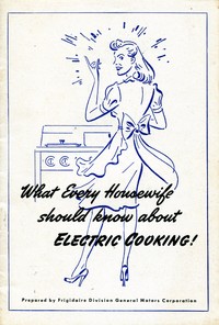 Cover of What Every Housewife Should Know About Electric Cooking (1945)