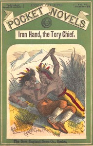 Cover of Iron Hand, Chief of the Tory League; or, The Double Face